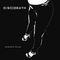 DISCODEATH - The Return Of The Alien [12"EP]