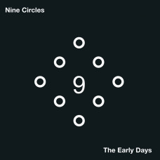 NINE CIRCLES - The Early Days [CD]